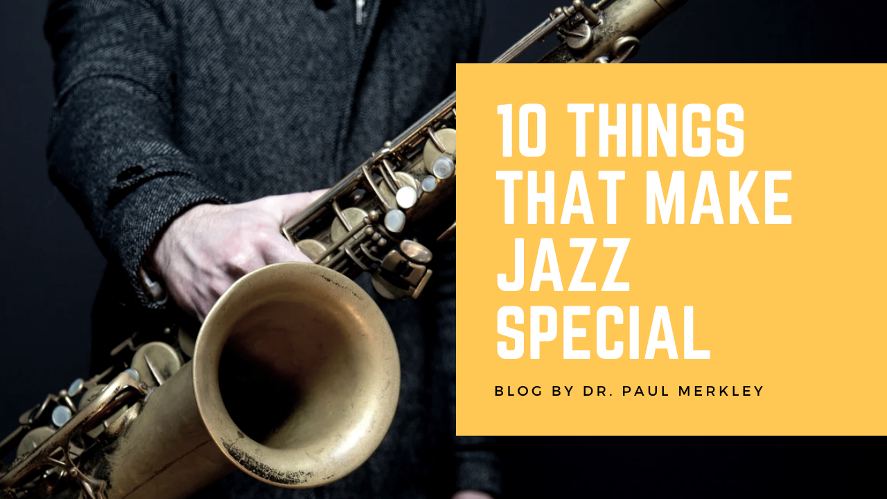 10 Things That Make Jazz Special